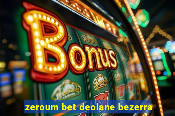 zeroum bet deolane bezerra